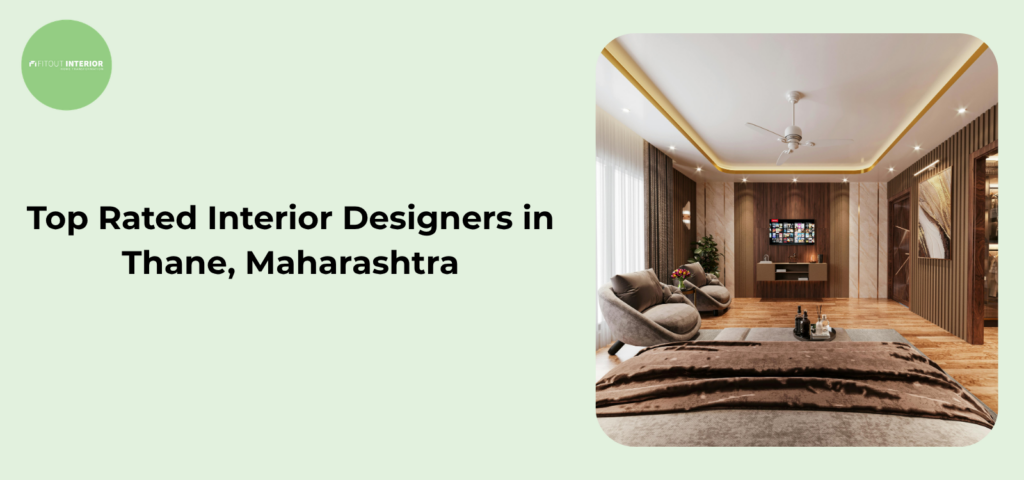 Top Rated Interior Designers in Thane, Maharashtra (2026 Guide for Stylish Homes)